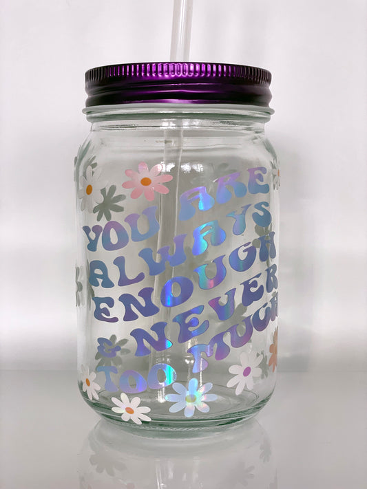 Never too Much - Glass Jar